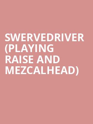 Swervedriver (playing Raise and Mezcalhead) at O2 Academy Islington
